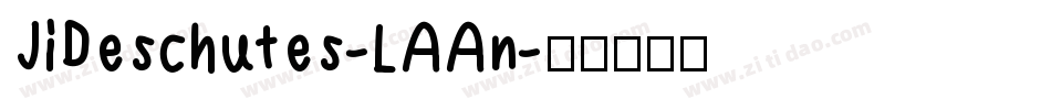 JiDeschutes-LAAn字体转换
