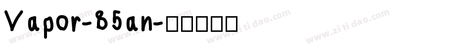 Vapor-85an字体转换