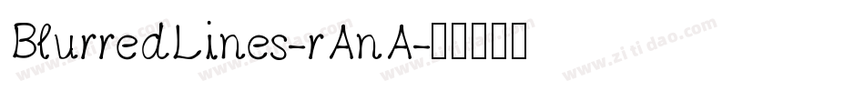 BlurredLines-rAnA字体转换