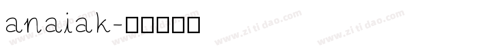 anaiak字体转换