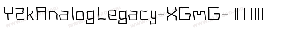 Y2kAnalogLegacy-XGmG字体转换