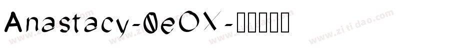 Anastacy-0eOX字体转换