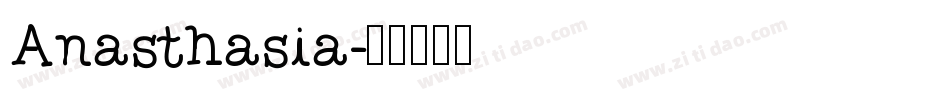 Anasthasia字体转换