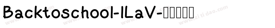 Backtoschool-lLaV字体转换