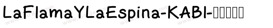 LaFlamaYLaEspina-KABl字体转换