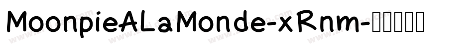 MoonpieALaMonde-xRnm字体转换