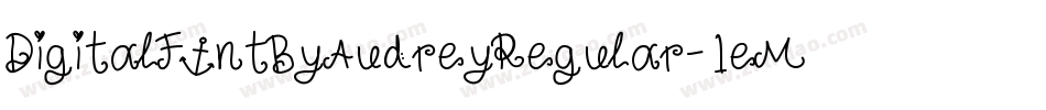 DigitalFontByAudreyRegular-1eM2字体转换