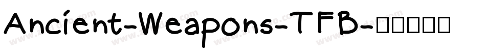 Ancient-Weapons-TFB字体转换