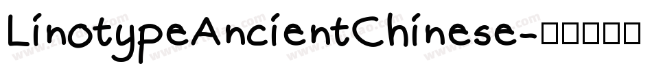 LinotypeAncientChinese字体转换