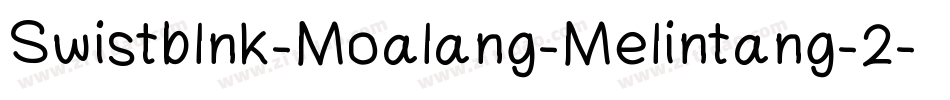 Swistblnk-Moalang-Melintang-2字体转换