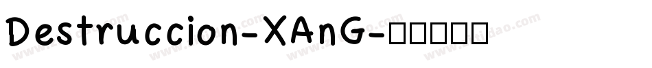Destruccion-XAnG字体转换