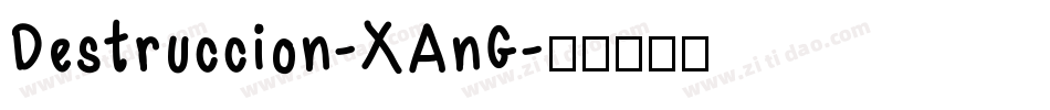 Destruccion-XAnG字体转换