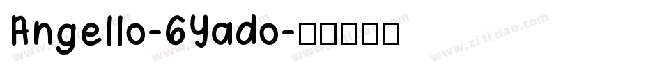 Angello-6Yado字体转换