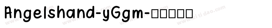 Angelshand-yGgm字体转换