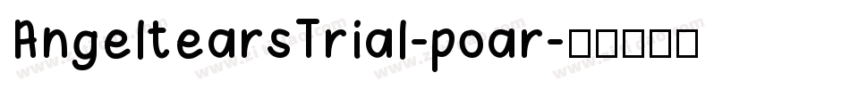 AngeltearsTrial-poar字体转换