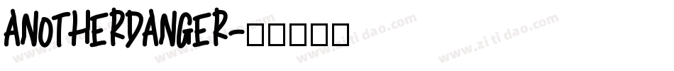 ANOTHERDANGER字体转换