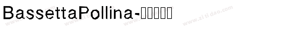BassettaPollina字体转换