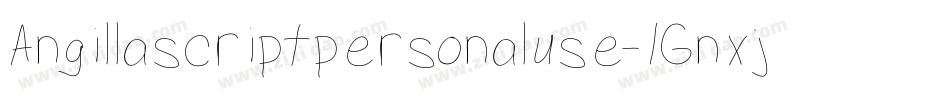 Angillascriptpersonaluse-1Gnxj字体转换