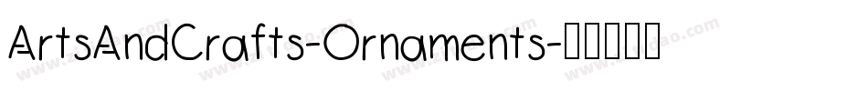 ArtsAndCrafts-Ornaments字体转换