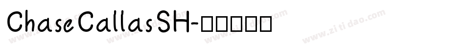 ChaseCallasSH字体转换
