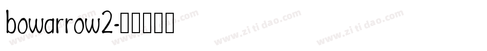 bowarrow2字体转换