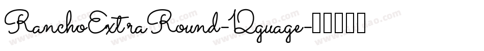 RanchoExtraRound-12guage字体转换
