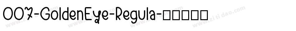 007-GoldenEye-Regula字体转换