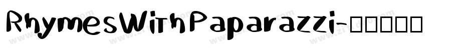 RhymesWithPaparazzi字体转换