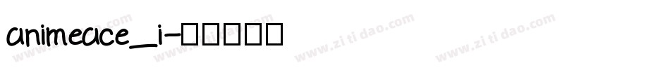 animeace_i字体转换