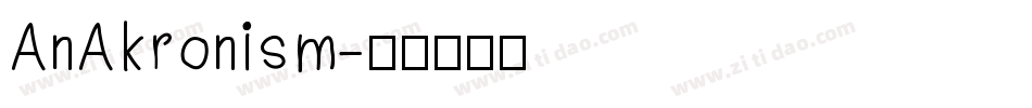 AnAkronism字体转换