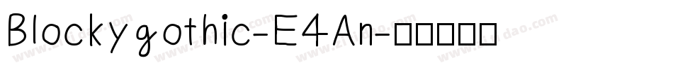 Blockygothic-E4An字体转换