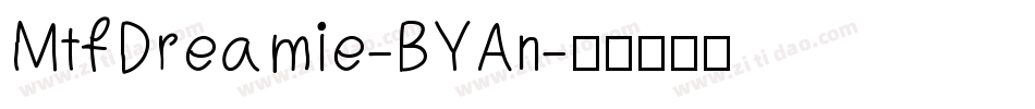 MtfDreamie-BYAn字体转换