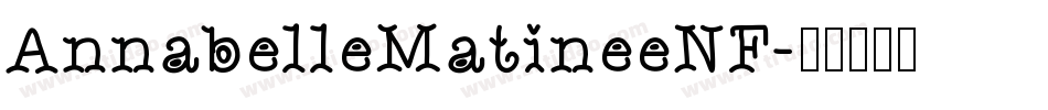 AnnabelleMatineeNF字体转换