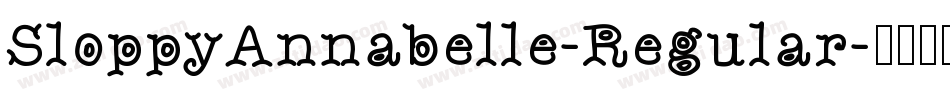SloppyAnnabelle-Regular字体转换