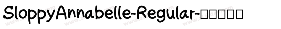 SloppyAnnabelle-Regular字体转换