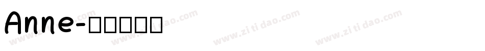 Anne字体转换