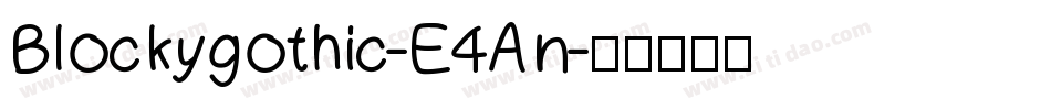 Blockygothic-E4An字体转换