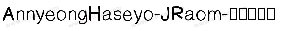 AnnyeongHaseyo-JRaom字体转换