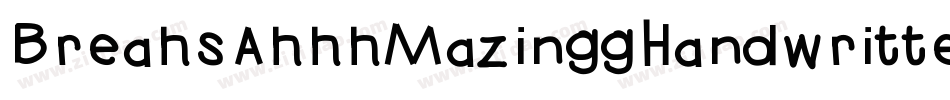 BreahsAhhhMazinggHandwrittenFontXd-JOYE字体转换