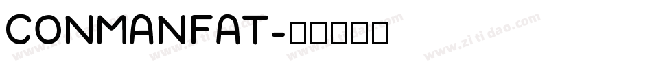 CONMANFAT字体转换