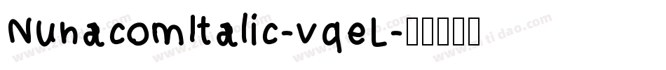 NunacomItalic-vqeL字体转换