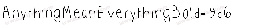 AnythingMeanEverythingBold-9d60字体转换