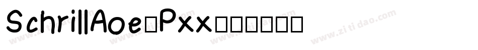 SchrillAoe-Pxx字体转换