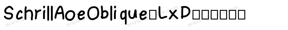 SchrillAoeOblique-LxD字体转换