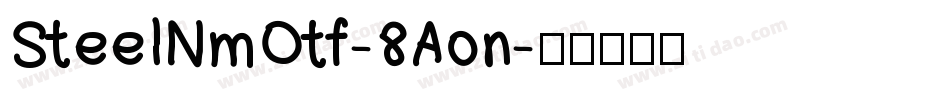 SteelNmOtf-8Aon字体转换