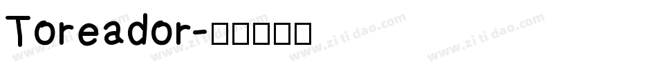 Toreador字体转换