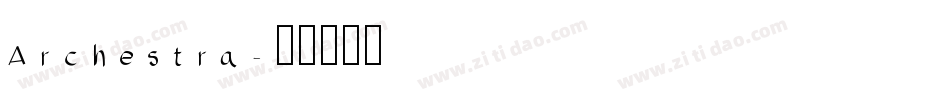 Archestra字体转换