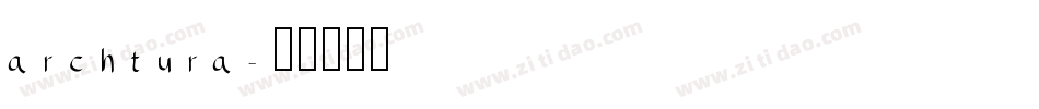 archtura字体转换