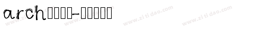 arch中文字体字体转换