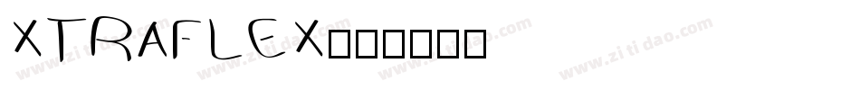 XTRAFLEX字体转换